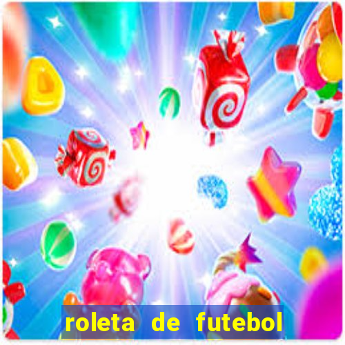 roleta de futebol roleta jogadores de futebol para